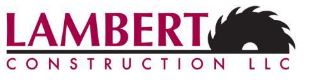 Tetto, LLC recommends Lambert Construction, LLC for quality installation